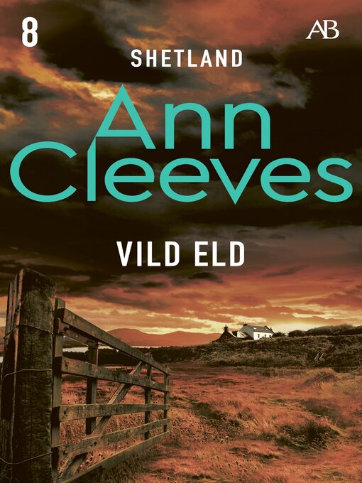 Titeldetaljer för Vild eld av Ann Cleeves - Tillgänglig